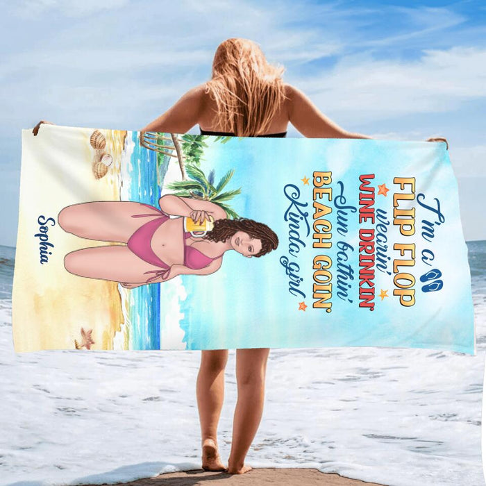 Custom Personalized Beach Girl Beach Towel - Gift Idea For Beach Girls/Beach Lovers - I'm A Flip Flop Wearin' Wine Drinkin' Sun Bathin' Beach Goin' Kinda Girl