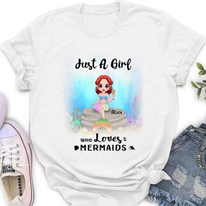 Custom Personalized Mermaid Friends Shirt - Gift Idea For Mermaid Lover - Just A Girl Who Loves Mermaids