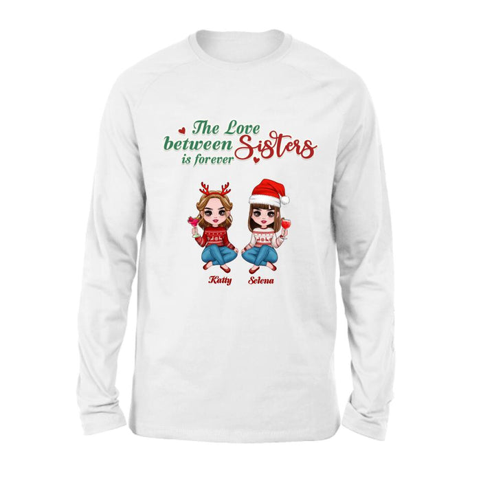 Custom Personalized Annoying Sisters Shirt - Upto 6 Girls - Best Gift For Friends/ Sisters - The Love Between Sisters Is Forever