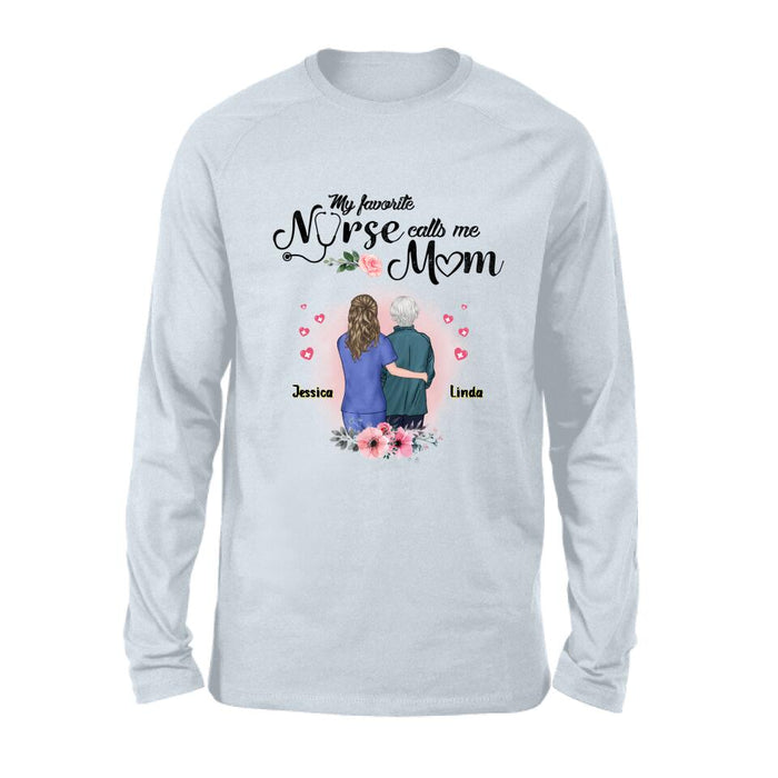 Custom Personalized Nurse Mom Shirt - Best Gift Idea For Mother's Day - Gift From Daughter To Mother - My Favorite Nurse Callls Me Mom