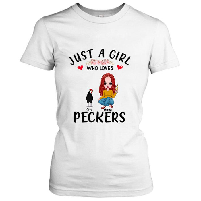 Custom Personalized Chickens T-Shirt - Up to 4 Chickens - Just A Girl Who Loves Peckers