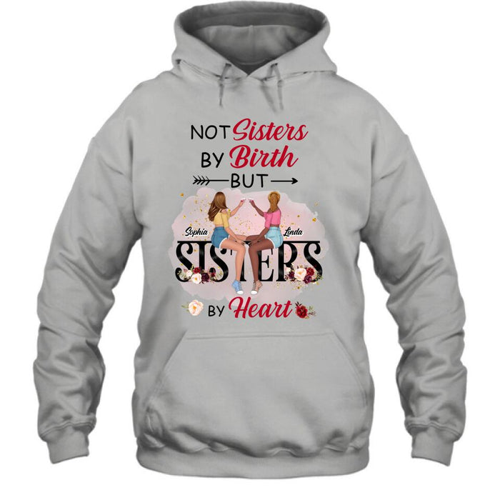 Custom Personalized Besties T-shirt/Hoodie/Long Sleeve/Sweatshirt - Gifts Idea For Best Friends - Not Sisters By Birth But Sisters By Heart