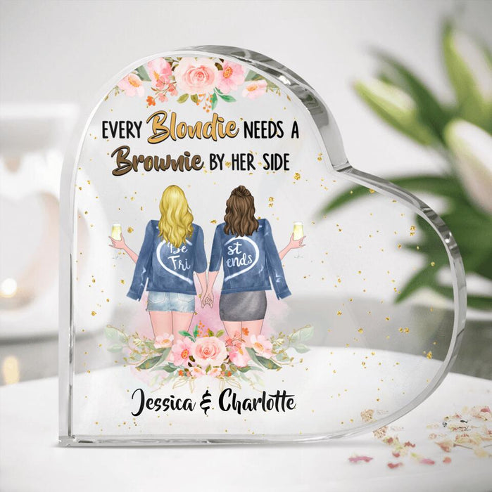 Custom Personalized Bestie Crystal Heart - Gift Idea For Best Friend - Every Blondie Needs A Brownie By Her Side