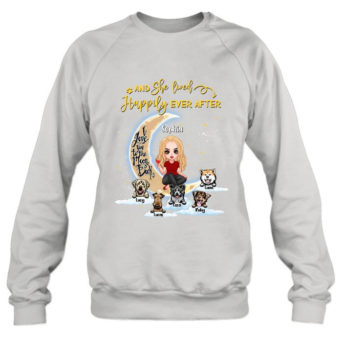 Personalized Dog Mom On Moon Shirt - Girl With Up to 5 Dogs - Gift Idea For Dog Lover - And She Lived Happily Ever After