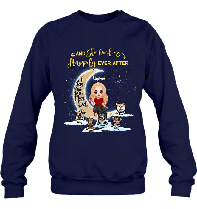 Personalized Dog Mom On Moon Shirt - Girl With Up to 5 Dogs - Gift Idea For Dog Lover - And She Lived Happily Ever After