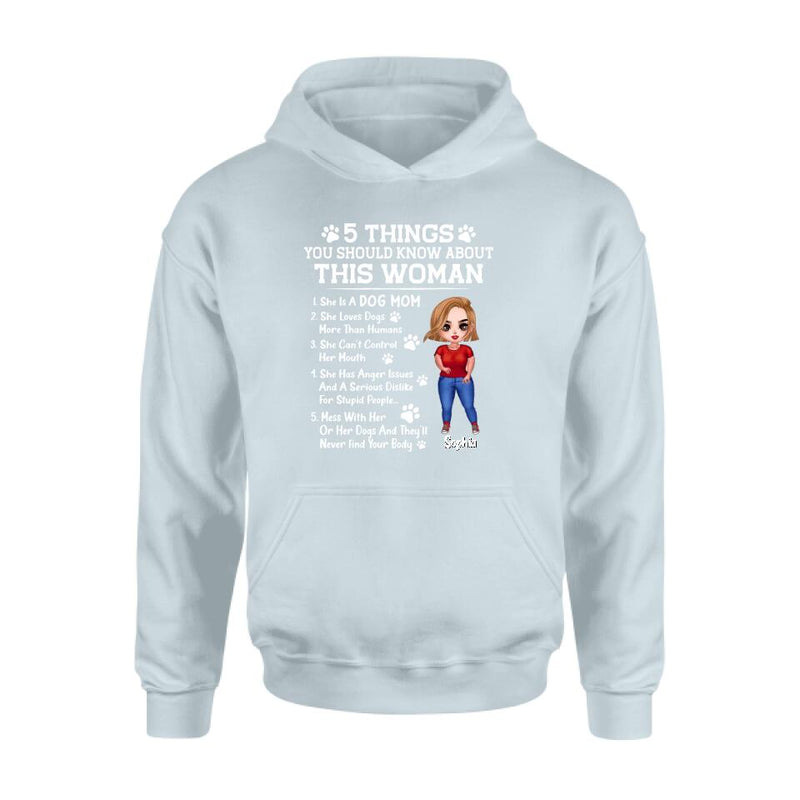 Personalized Dog Mom Shirt - Mother's Day Gift Idea For Dog Lovers - 5 Things You Should Know About This Woman