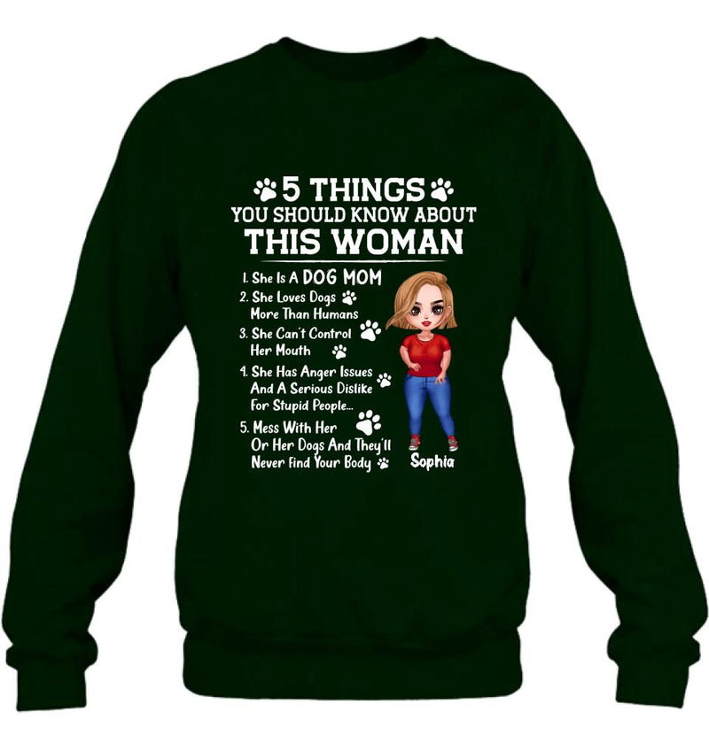 Personalized Dog Mom Shirt - Mother's Day Gift Idea For Dog Lovers - 5 Things You Should Know About This Woman