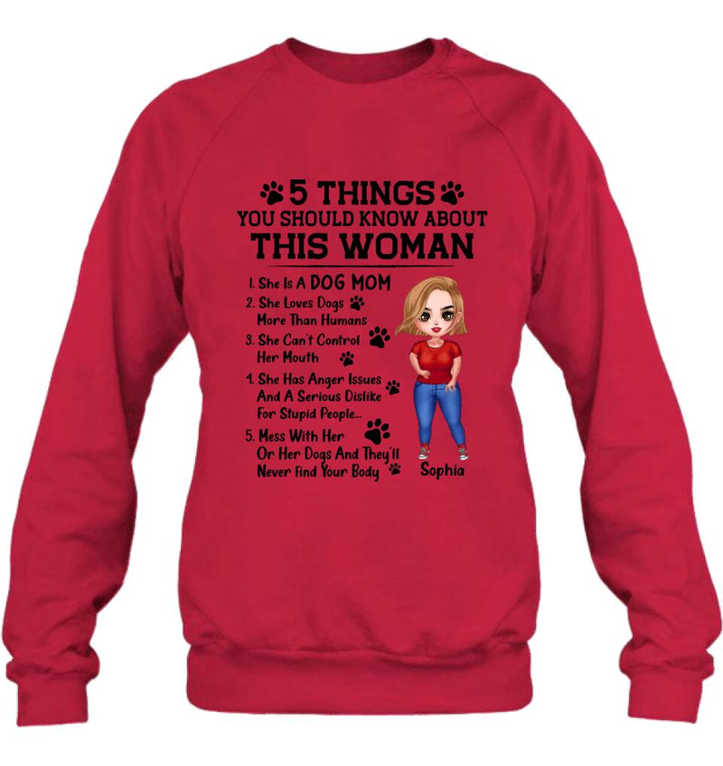 Personalized Dog Mom Shirt - Best Mother's Day Gift Idea For Dog Lovers - 5 Things You Should Know About This Woman