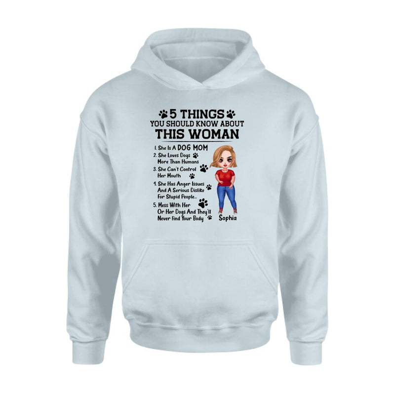 Personalized Dog Mom Shirt - Best Mother's Day Gift Idea For Dog Lovers - 5 Things You Should Know About This Woman