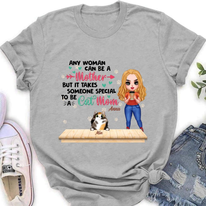 Custom Personalized Cat Mom Chibi Shirt - Gift Idea For Mother's Day/ Cat Lovers With Upto 6 Cats - Any Woman Can Be A Mother But It Takes Someone Special To Be A Cat Mom