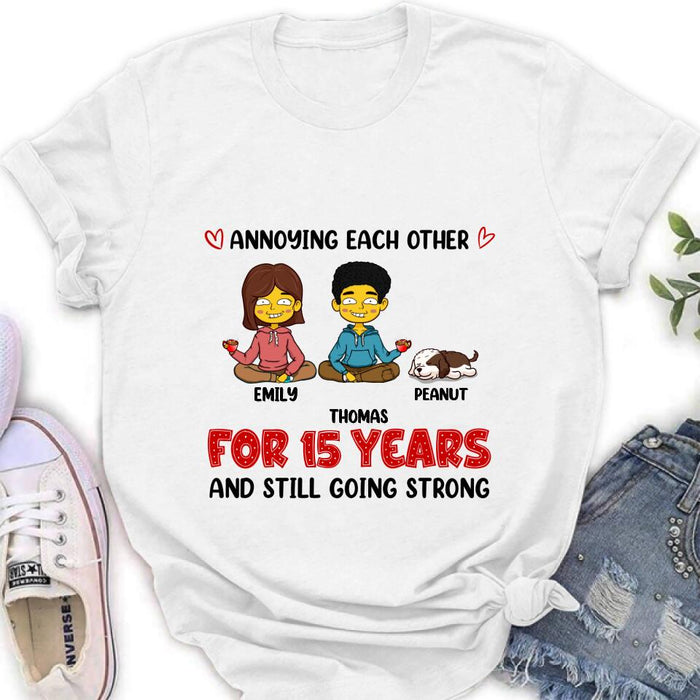 Custom Personalized Annoying Couple Shirt/ Pullover Hoodie - Upto 4 Pets - Gift Idea For Couple - Annoying Each Other For Years And Still Going Strong