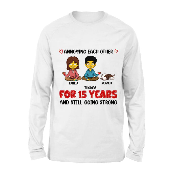 Custom Personalized Annoying Couple Shirt/ Pullover Hoodie - Upto 4 Pets - Gift Idea For Couple - Annoying Each Other For Years And Still Going Strong