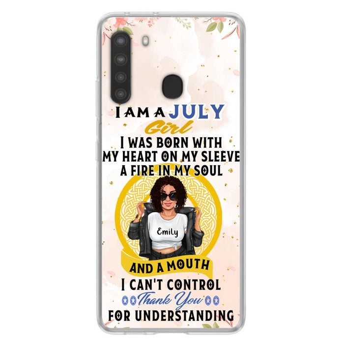 Custom Personalized I Am A July Girl Phone Case - Birthday Gift Idea For Girl - Case For iPhone And Samsung