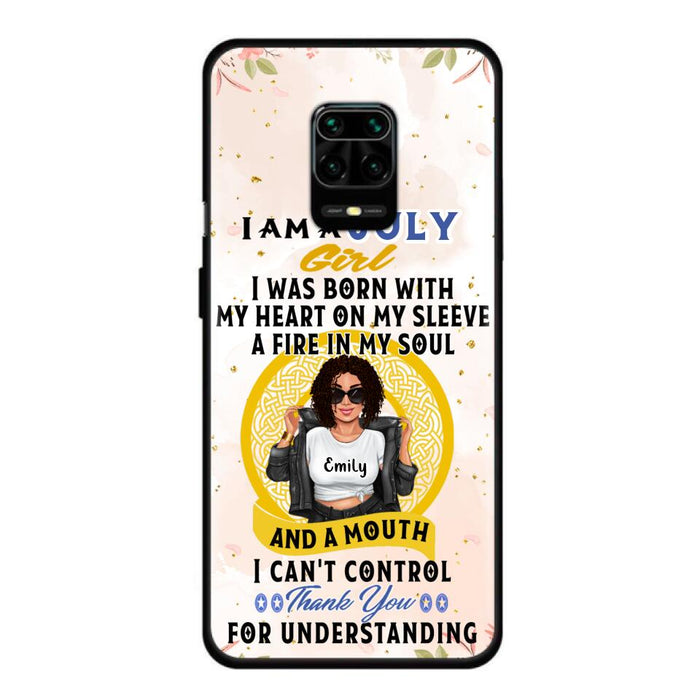 Custom Personalized I Am A July Girl Phone Case - Birthday Gift Idea For Girl - Case For Xiaomi, Oppo And Huawei