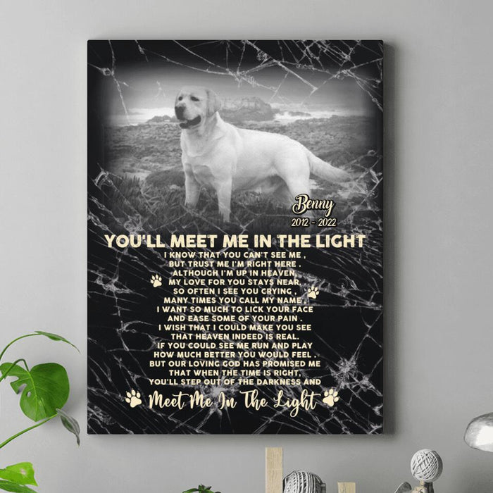 Custom Photo Memorial Dog Vertical Canvas - Memorial Gift Idea For Dog Lovers/Dog Owners - You'll Meet Me In The Light