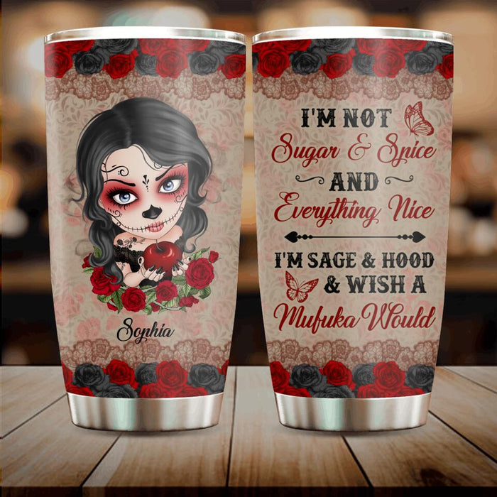 Custom Personalized Skull Girl Tumbler - Halloween Gift For Skull Lover - I'm Not Sugar & Spice