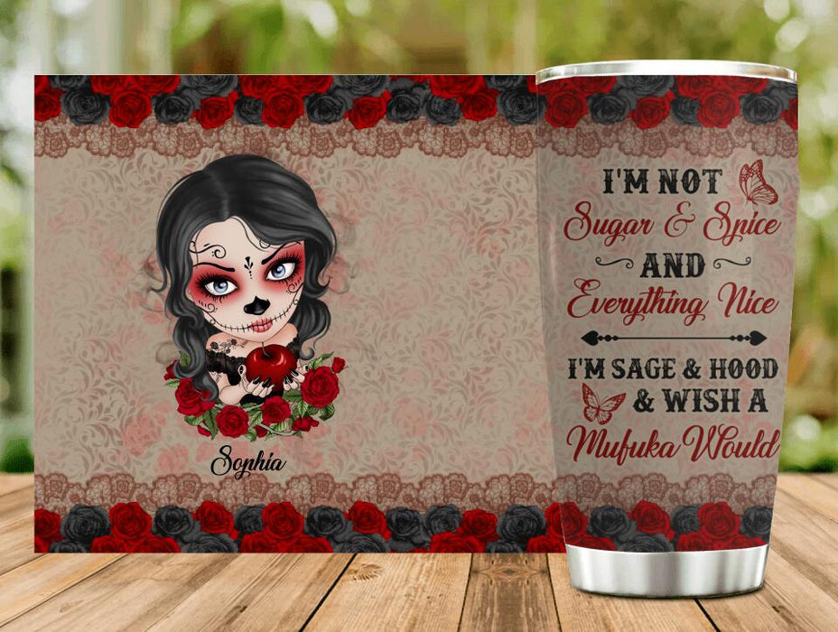 Custom Personalized Skull Girl Tumbler - Halloween Gift For Skull Lover - I'm Not Sugar & Spice