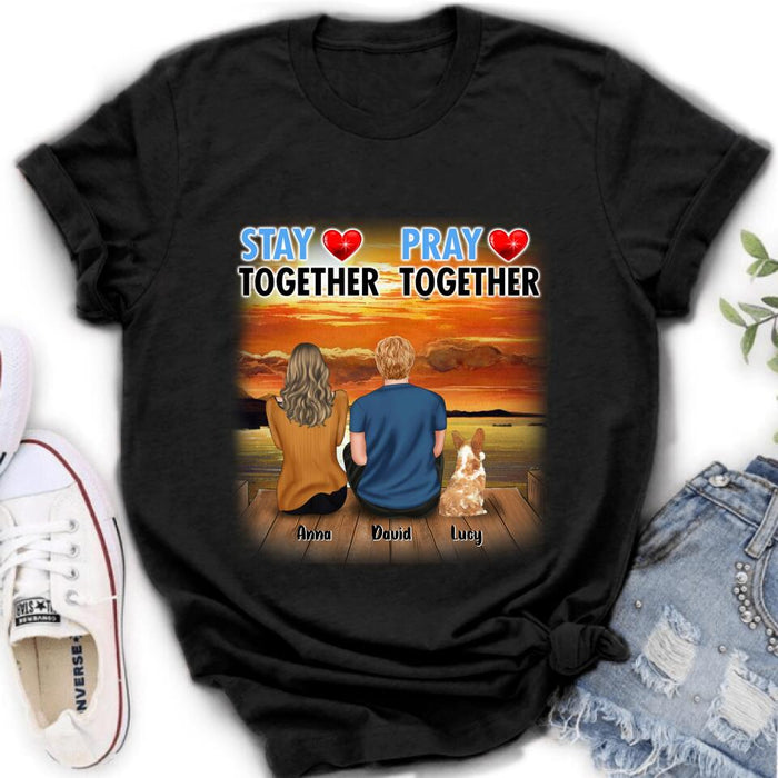 Custom Personalized Couple With Pet Shirt/ Pullover Hoodie - Couple With Upto 2 Pets - Gift Idea For Dog/Cat Lover - Pray Together Stay Together