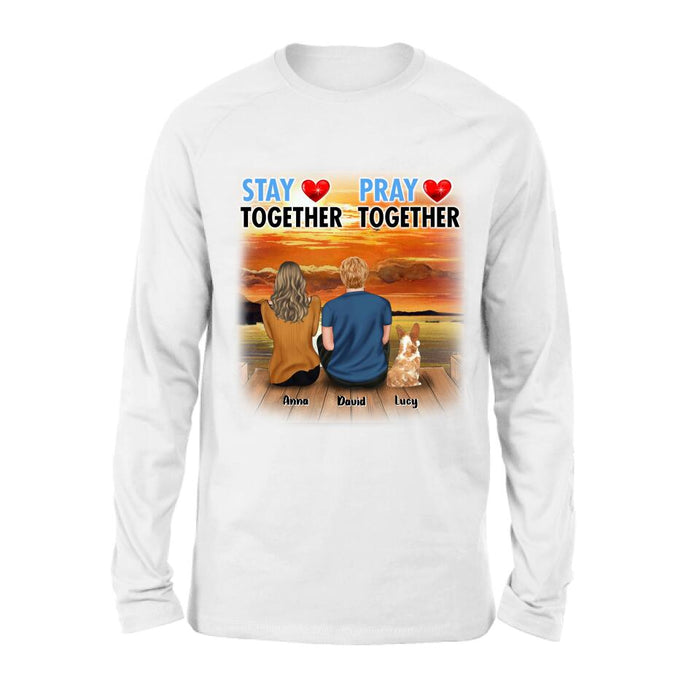 Custom Personalized Couple With Pet Shirt/ Pullover Hoodie - Couple With Upto 2 Pets - Gift Idea For Dog/Cat Lover - Pray Together Stay Together