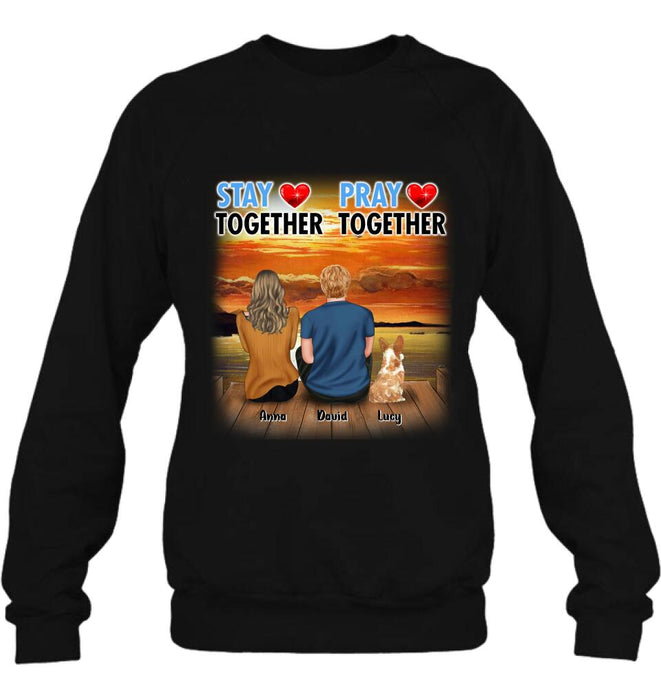 Custom Personalized Couple With Pet Shirt/ Pullover Hoodie - Couple With Upto 2 Pets - Gift Idea For Dog/Cat Lover - Pray Together Stay Together