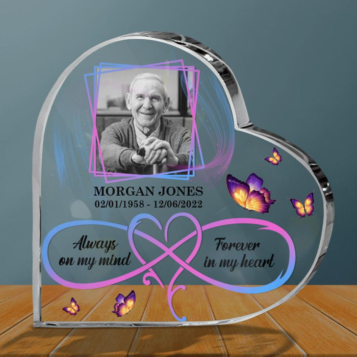 Custom Dad Photo Crystal Heart - Memorial Gift Idea For Loss of Dad - Always On My Mind Forever In My Heart