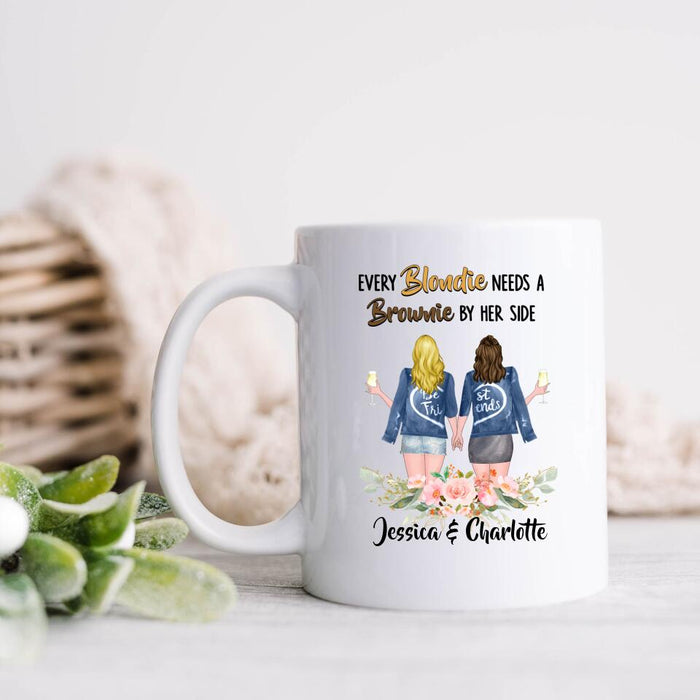 Custom Personalized Bestie Coffee Mug - Gift Idea For Best Friend - Every Blondie Needs A Brownie By Her Side