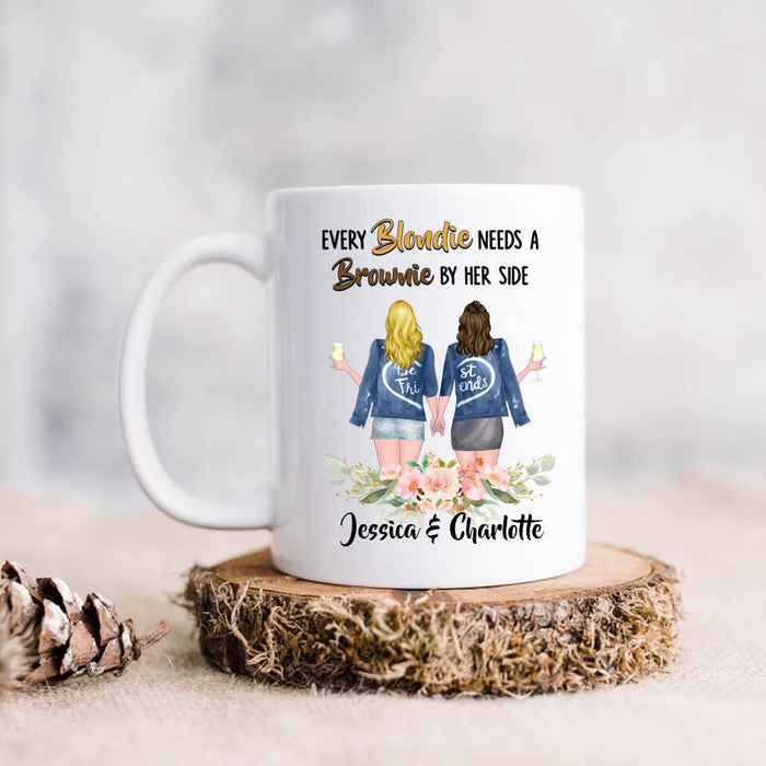 Custom Personalized Bestie Coffee Mug - Gift Idea For Best Friend - Every Blondie Needs A Brownie By Her Side