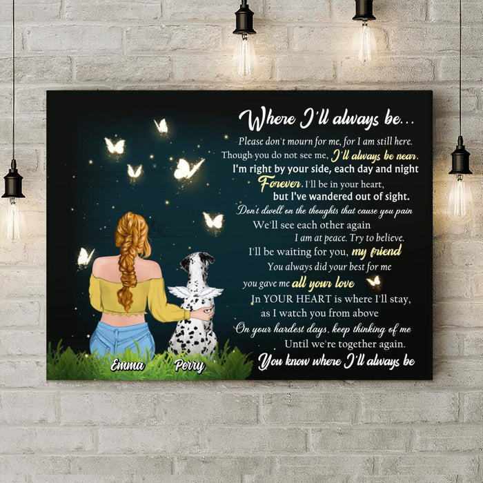 Custom Personalized Memorial Pet Canvas - Upto 5 Dogs/ Cats - Memorial Gift Idea For Dog/ Cat Lover - Where I'll Always Be