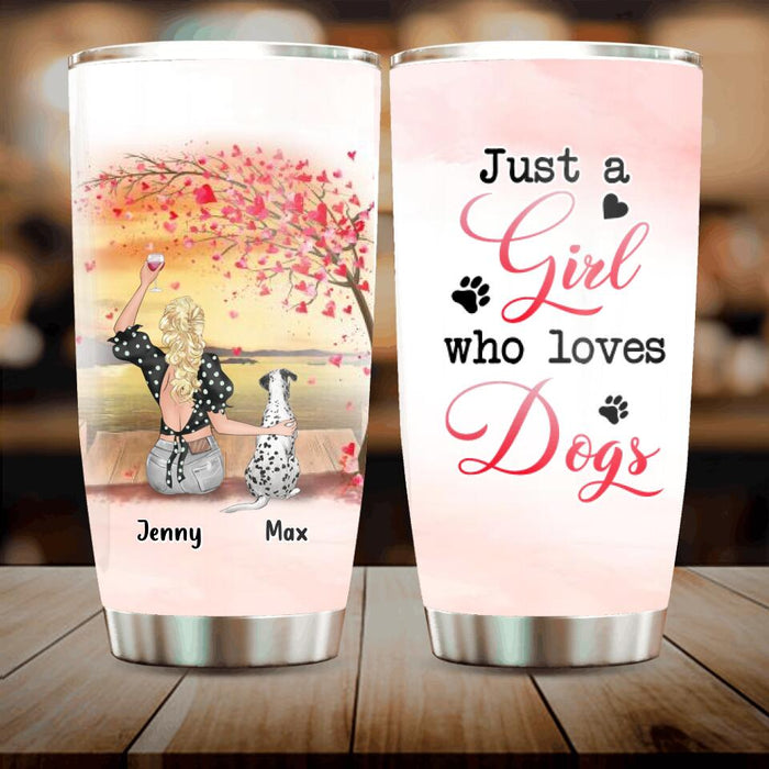 Custom Personalized Dog Mom Tumbler - Gift Idea For Dog Owner with up to 4 Dogs - Just A Girl Who Loves Dogs