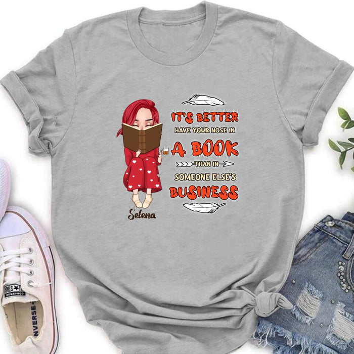 Personalized Reading Chibi Girl Shirt/Pullover Hoodie - Gift Idea For Reading Lover - It's Better To Have Your Nose In A Book Than In Someone Else's Business