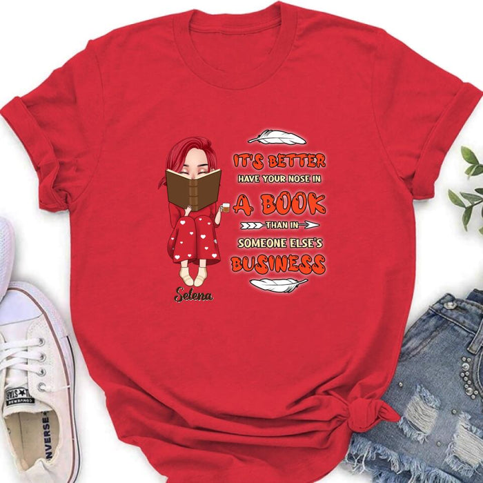 Personalized Reading Chibi Girl Shirt/Pullover Hoodie - Gift Idea For Reading Lover - It's Better To Have Your Nose In A Book Than In Someone Else's Business