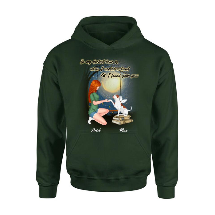 Personalized Dog Mom Shirt/Hoodie - Gift Idea For Dog Mom/Dog Lover - When I Needed A Hand I Found Your Paw