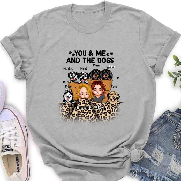 Custom Personalized Dog Shirt/Hoodie/Sleeve - Gift For Couples, Dog Lovers - You & Me and The Dogs - Up to 6 Dogs