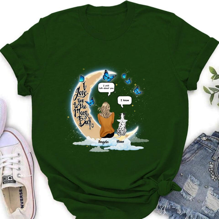 Custom Personalized Memorial Pet T-shirt/Sweatshirt/Pullover Hoodie - Up to 4 Pets - Best Gift For Dog/Cat Lover - I Love You To The Moon & Back