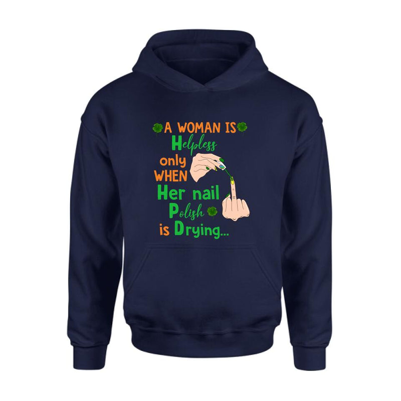 Personalized Nail Tech Unisex T-shirt/Sweatshirt/Hoodie - Perfect Gift For Friends - A Woman Is Helpless Only When Her Nail Polish Is Drying