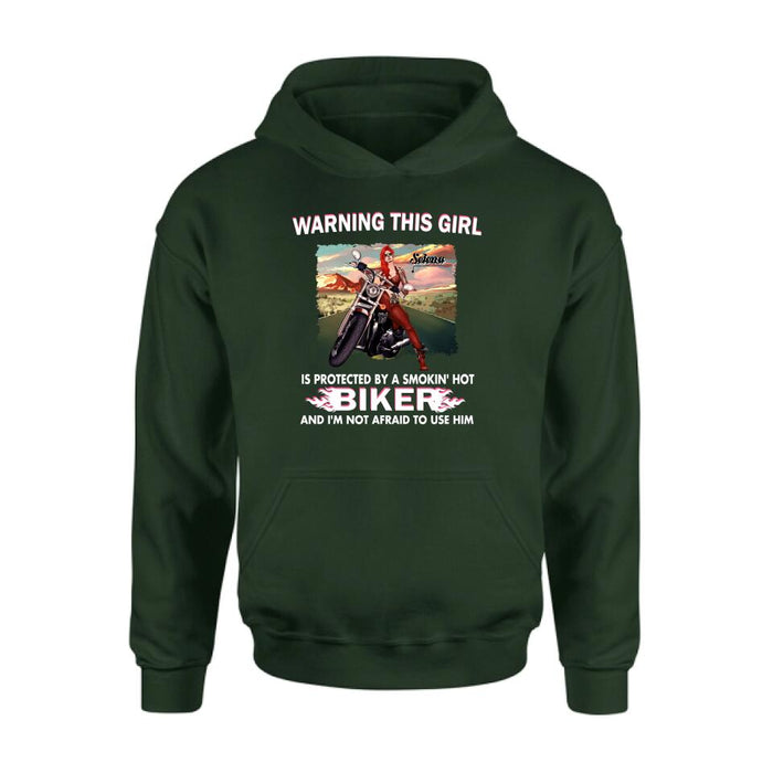 Personalized Biker Girl Shirt - Gift Idea For Biking Lovers - Warning This Girl Is Protected By A Smokin' Hot Biker And I'm Not Afraid To Use Him