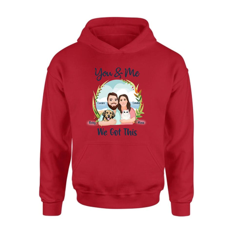 Personalized Cartoon Couple Unisex T-shirt/Sweatshirt/Hoodie - Gift For Couple, Dog Lovers, Cat Lovers - You & Me We Got It