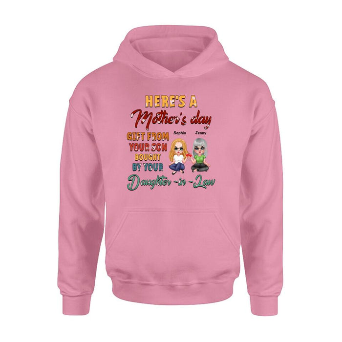 Custom Personalized Here's A Mother's Day Unisex T-shirt/ Sweatshirt/ Long Sleeve/ Hoodie - Gift For Mother's Day From Your Son Bought By Your Daughter - in - Law