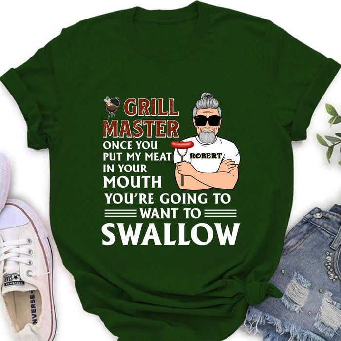 Custom Personalized Barbeque Shirt/Hoodie - Gift Idea For Barbeque Lovers - Grill Master Once You Put My Meat In Your Mouth, You're Going To Want To Swallow