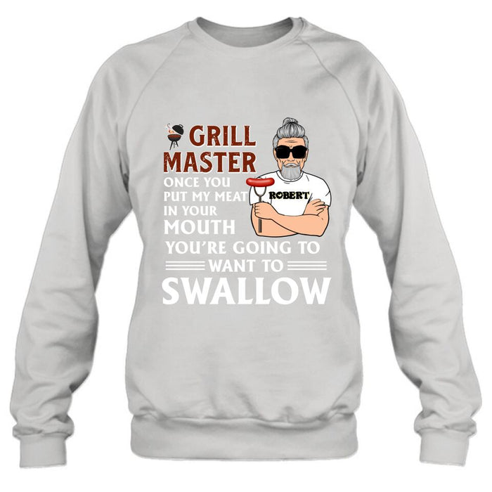 Custom Personalized Barbeque Shirt/Hoodie - Gift Idea For Barbeque Lovers - Grill Master Once You Put My Meat In Your Mouth, You're Going To Want To Swallow