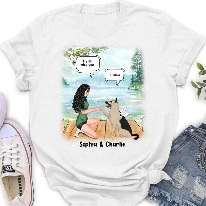 Custom Personalized Memorial Dog Mom Shirt/ Hoodie - Memorial Gift For Dog Mom/ Dog Lover - I Still Miss You