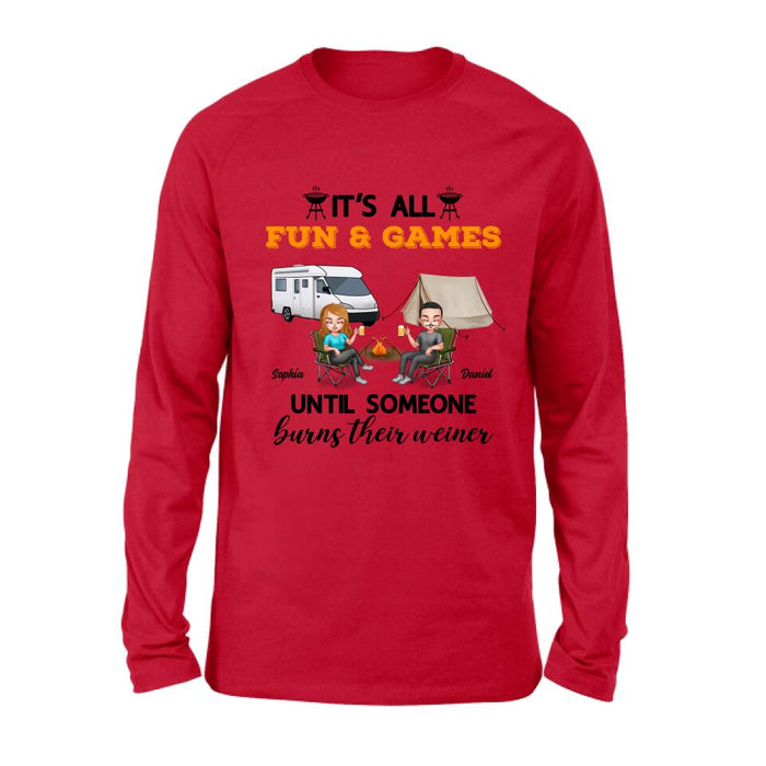 Custom Personalized Camping Unisex T-Shirt/ Sweatshirt/ Hoodie/ Long Sleeve - Gift For Couple/ Camping Lovers - It's all fun and games until someone burns their weiner