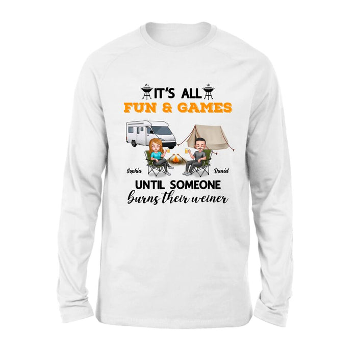 Custom Personalized Camping Unisex T-Shirt/ Sweatshirt/ Hoodie/ Long Sleeve - Gift For Couple/ Camping Lovers - It's all fun and games until someone burns their weiner