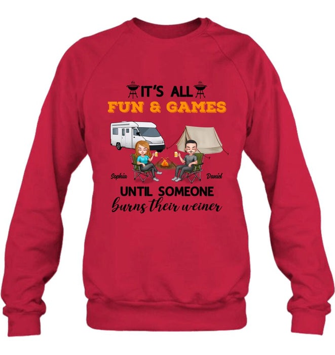 Custom Personalized Camping Unisex T-Shirt/ Sweatshirt/ Hoodie/ Long Sleeve - Gift For Couple/ Camping Lovers - It's all fun and games until someone burns their weiner