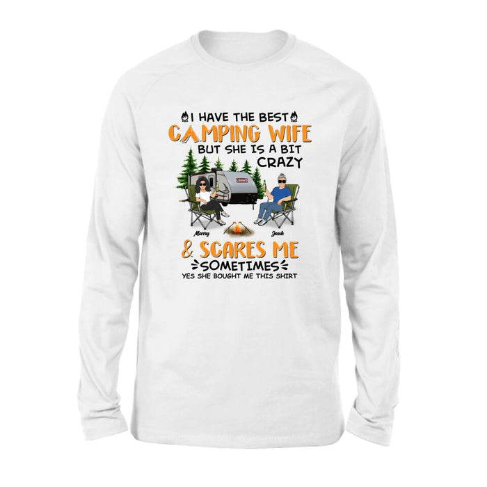 Custom Personalized Camping Couple Shirt/ Pullover Hoodie - Gift Idea For Camping Lover - I Have The Best Camping Wife But She Is A Bit Crazy & Scares Me Sometimes