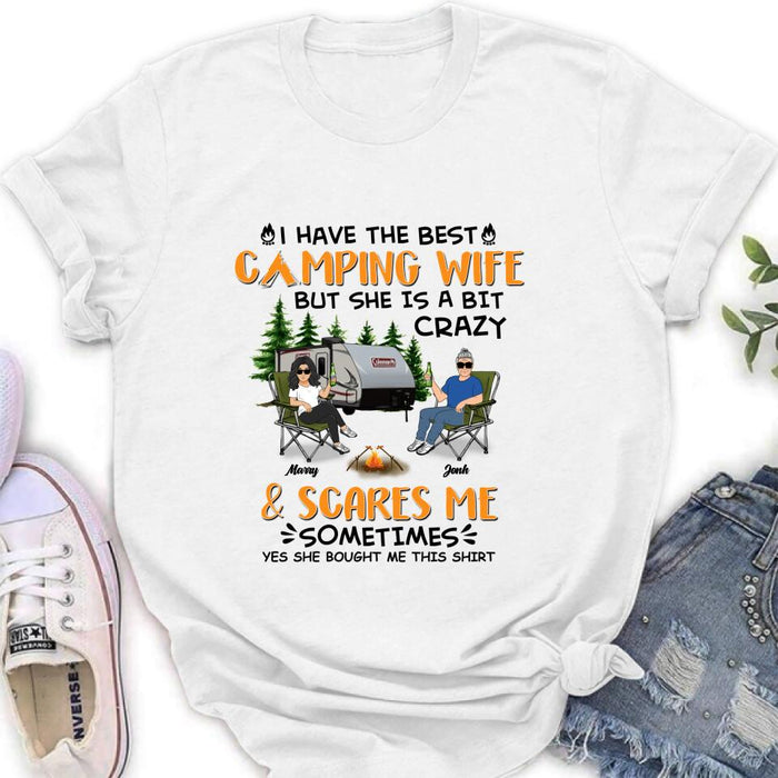 Custom Personalized Camping Couple Shirt/ Pullover Hoodie - Gift Idea For Camping Lover - I Have The Best Camping Wife But She Is A Bit Crazy & Scares Me Sometimes