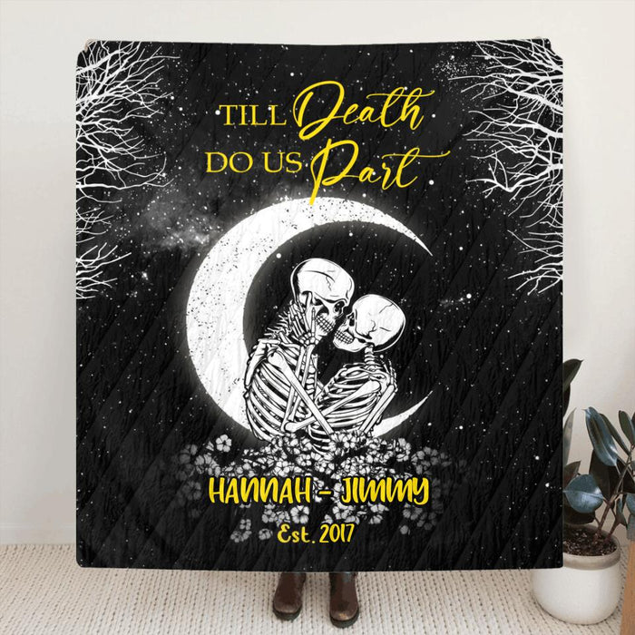 Custom Personalized Skull Couple Quilt/Fleece Blanket & Pillow Cover - Gift Idea For Couple - Till Death Do Us Part