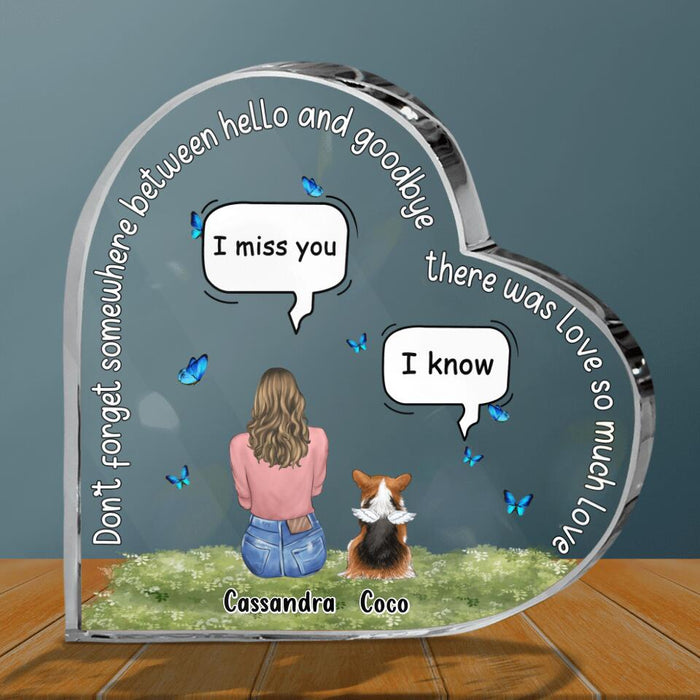 Custom Personalized Pet Mom/Dad Crystal Heart - Gift Idea For Dog/Cat/Rabbit Owner with up to 4 Pets - Don't Forget Somewhere Between Hello and Goodbye