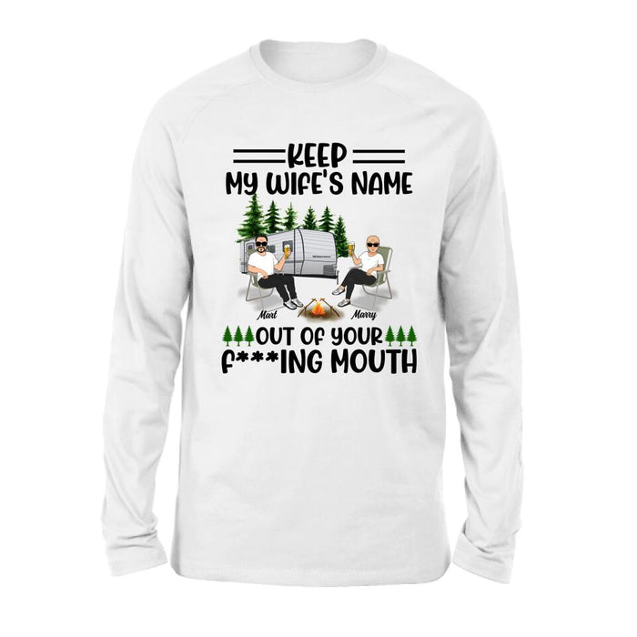 Custom Personalized Camping Couple Shirt/ Pullover Hoodie - Gift Idea For Camping Lover - Keep My Wife's Name Out Of Your Mouth