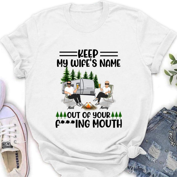 Custom Personalized Camping Couple Shirt/ Pullover Hoodie - Gift Idea For Camping Lover - Keep My Wife's Name Out Of Your Mouth